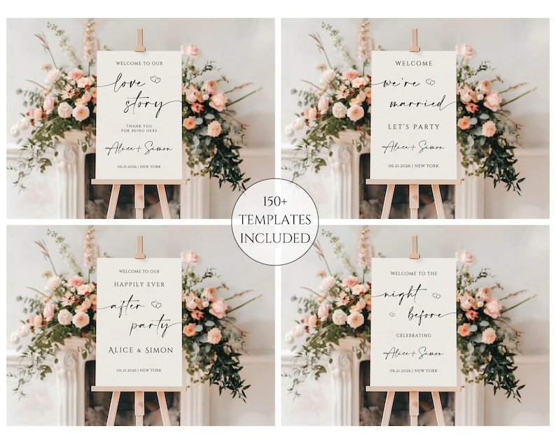 May include: Four wedding sign templates on easels. Each sign has elegant calligraphy with phrases like "love story," "we're married," "after party," and "night before." The signs are surrounded by floral arrangements, with the text "150+ TEMPLATES INCLUDED" in a circle.
