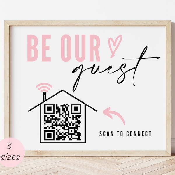 Wifi Sign QR Code Printable, Editable Wifi QR Code, Be Our Guest Sign Template, 3 Sizes Qr Code Hosting Signs, Digital Download. TDS-04