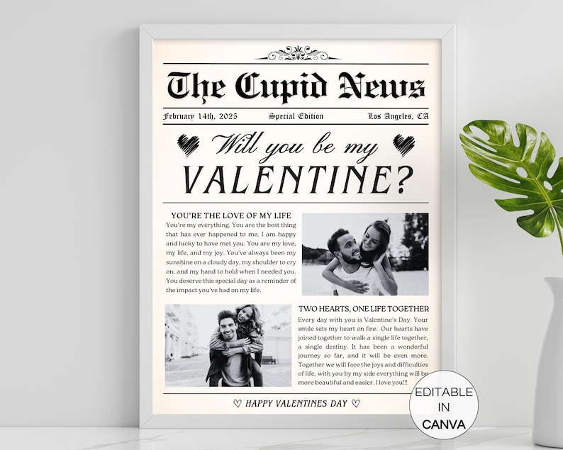 May include: A black and white printable Valentine's Day card with a newspaper design. The card features two photos of couples and the text "The Cupid News", "Will you be my Valentine?", "You're the love of my life", and "Two hearts, one life together".