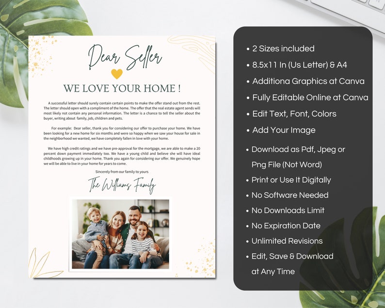 May include: A printable template for a home buyer to use when writing a letter to a seller. The template features a gold heart and gold accents on a white background. The text reads "Dear Seller, We Love Your Home!" and includes a list of features of the template, such as "2 Sizes Included", "8.5x11 In (US Letter) & A4", "Additional Graphics at Canva", "Fully Editable Online at Canva", "Edit Text, Font, Colors", "Add Your Image", "Download as Pdf, Jpeg or Png File (Not Word)", "Print or Use It Digitally", "No Software Needed", "No Downloads Limit", "No Expiration Date", "Unlimited Revisions", "Edit, Save & Download at Any Time".