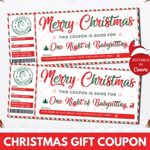 May include: Two Christmas gift coupons with red and green text. The coupons read "Merry Christmas" and "One Night of Babysitting." The coupons are decorated with snowflakes and a Santa hat. The bottom of the image reads "CHRISTMAS GIFT COUPON."