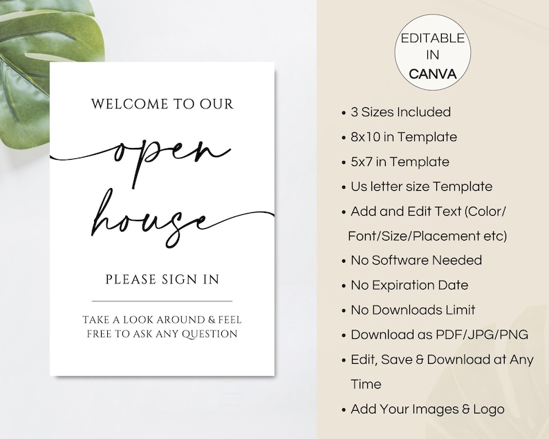 May include: A white sign with black text that reads "WELCOME TO OUR open house PLEASE SIGN IN TAKE A LOOK AROUND & FEEL FREE TO ASK ANY QUESTION." The sign also includes details about the template.