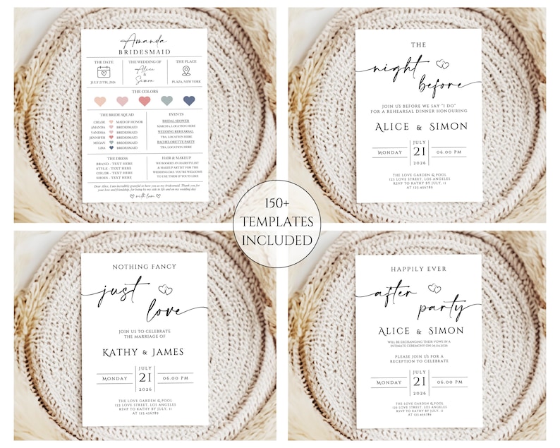 May include: Four white wedding invitation templates with elegant calligraphy. One reads "Amanda Bridesmaid", another "The night before", a third "Nothing fancy just love", and the last "Happily ever after party". The image includes the text "150+ TEMPLATES INCLUDED".