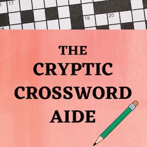 Puede incluir: Un fondo rosa con el texto "THE CRYPTIC CROSSWORD AIDE" en negro. Un lápiz verde con una goma de borrar rosa está en la esquina inferior derecha.