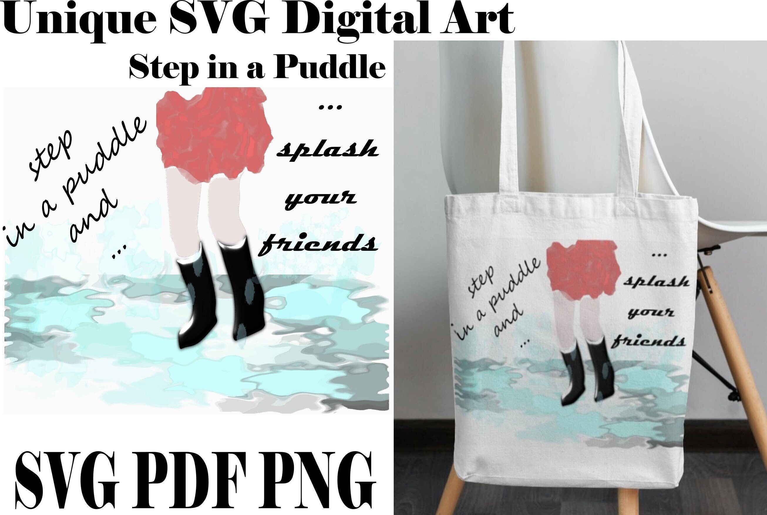 Unique Digital Art Step in a Puddle and Splash Your Friends Image / Svg ...