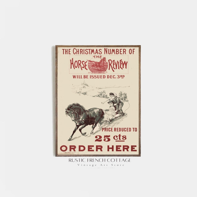 May include: Vintage Christmas advertisement for The Horse Review, featuring a black horse pulling a sleigh with three children. The ad states "Price Reduced to 25 cts" and "Order Here".