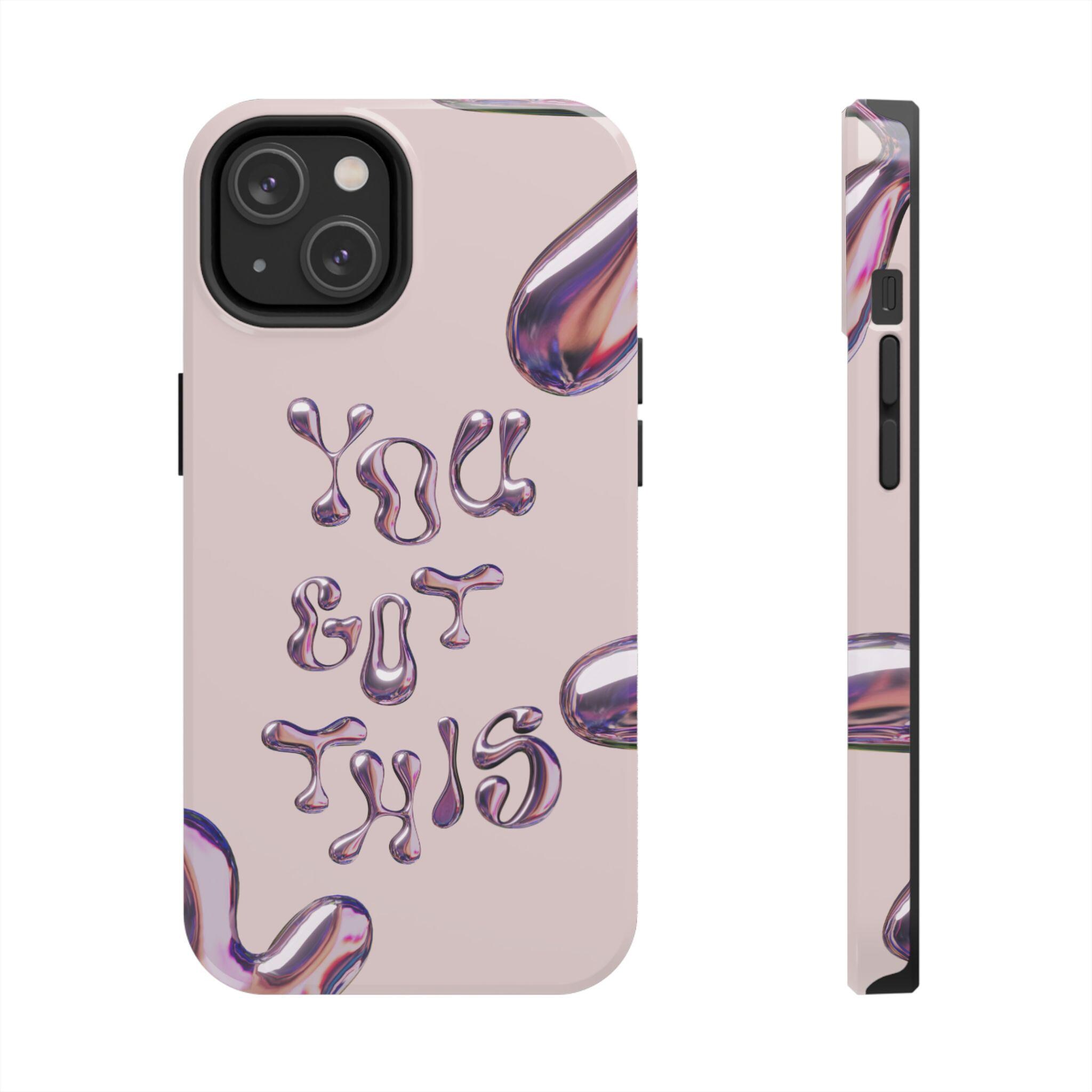 Motivational Tough Phone Case - 'You Got This'