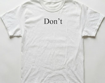 Don't T-Shirt | Minimalist Sarcastic Introvert Graphic Tee