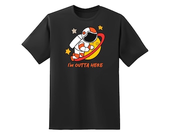 Spaceman Outta Here Graphic Short Sleeve Unisex T-Shirt - Multiple Colour Options - Premium Gildan Shirt - Premium DTF Printing