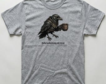 Hello Darkness Crow T-Shirt | Cartoon Bird Dark Humour Tee