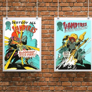 May include: Two rectangular comic book posters featuring horror themes. The left poster displays the text DESTROY ALL VAMPIRES and BLOODIEST ISSUE EVER. The right poster features the text VAMPIRES EVERYWHERE and FROM THE FLAMES OF HELL YOUR SOUL IS MINE.
