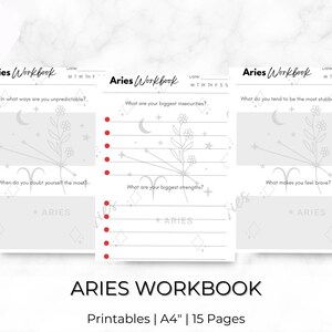 May include: A printable workbook for the zodiac sign Aries. The workbook has three pages with prompts for self-reflection. The pages are decorated with a simple line drawing of the Aries constellation and a floral design. The text on the pages includes "Aries Workbook", "What ways are you unpredictable?", "When do you doubt yourself the most?", "What are your biggest insecurities?", "What are your biggest strengths?", "What do you tend to be the most stubborn about?", and "What makes you feel brave?"