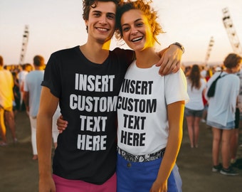 Custom text shirt, Your Text Here, Customized Shirt, Birthday Gift, Personalized Gifts