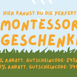 May include: A colorful illustration of a sun, a tree, and grass with the text "HIER KANNST DU DIE PERFEKTEN MONTESSORI GESCHENKE FINDEN 2 ARTIKEL 5% RABATT. GUTSCHEINCODE: 245RABATT 3 ARTIKEL 10% RABATT. GUTSCHEINCODE: 3410RABATT".