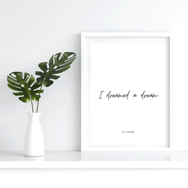 I dreamed a dream - Les miserables print