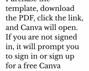 May include: Text-based instructions on how to edit a template using Canva. The text reads: "Edit with Canva today! | No software needed. | Easy steps. Purchase the template, download the PDF, click the link, and Canva will open. If you are not signed in, it will prompt you to sign in or sign up for a free Canva account. **PLEASE NOTE:** - **You will need to have Canva Pro for"