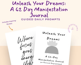 Unleash Your Dreams: A 62-Day Manifestation Journal for Personal Empowerment