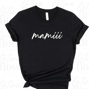 Mamiii Tee | Karol G | Bichota | Reggaeton Shirt | Reggaetonera | Latina Shirt