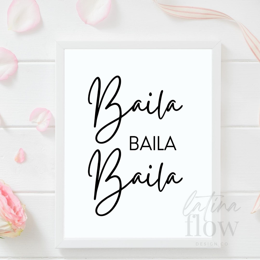 Baila Baila Baila Quote | Spanish Wall Art | Español | Reggaeton ...
