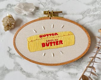 Butter Embroidery Hoop Art: Hand-Sewn Kitchen Decor (6”x4”)