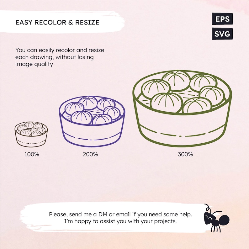 Op de afbeelding: Illustratie van drie maten van een houten kom gevuld met ronde knoedels. De kom is omlijnd in paars, groen en zwart. De tekst "100%", "200%" en "300%" staat onder elke kom. De tekst "EASY RECOLOR & RESIZE" staat bovenaan de afbeelding. De tekst "You can easily recolor and resize each drawing, without losing image quality" staat onder de titel. De tekst "EPS" en "SVG" staat in de rechterbovenhoek van de afbeelding. De tekst "Please, send me a DM or email if you need some help. I'm happy to assist you with your projects." staat onderaan de afbeelding. Een zwarte mier staat in de rechterbenedenhoek van de afbeelding.