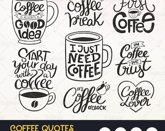 Può includere: Otto illustrazioni in bianco e nero di tazze e mug di caffè con varie citazioni sul tema del caffè. Le citazioni includono "Il caffè è sempre una buona idea", "Facciamo una pausa caffè", "Ma prima il caffè", "Inizia la tua giornata con un caffè", "Ho solo bisogno di caffè", "Nel caffè ci fidiamo", "È l'ora del caffè", e "Amante del caffè".