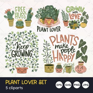 Conjunto de SVG de plantas, citas divertidas sobre plantas, sigue creciendo, las plantas hacen feliz a la gente, amante de las plantas, letras a mano, planta de interior, vector EPS, PNG