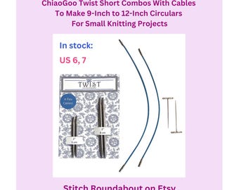ChiaoGoo Twist Shorties For Small Projects in Sizes 6 or 7 | 2 and 3 Inch Set To Make 9 and 10-Inch Short Tip Circulars | Knitter Gift Idea