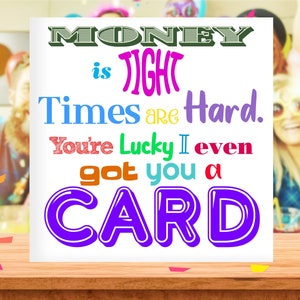 L'argent, c'est serré, carte d'anniversaire sarcastique, cadeau d'anniversaire pour blague, cartes d'anniversaire drôles pour lui, pas cher, mari, femme, maman, papa