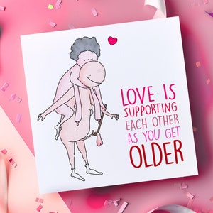 Support in Old Age, Rude Anniversary Card, Funny Card for Him, For Her, Husband, Wife, Fiance, Cheeky Card, Love, Married, Funny Anniversary