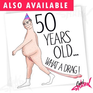 Puede incluir: Una tarjeta de cumplea&ntilde;os humor&iacute;stica con una ilustraci&oacute;n de dibujos animados de un hombre desnudo con un gorro de fiesta, caminando con una cola larga. El texto dice "50 a&ntilde;os... &iexcl;qu&eacute; arrastre!"
