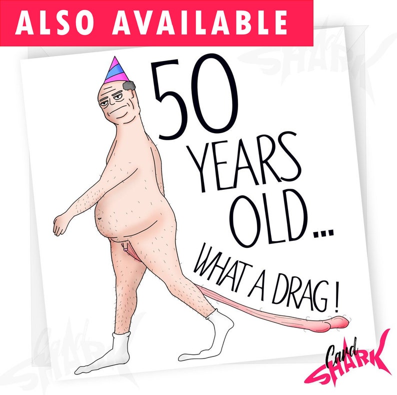 Puede incluir: Una tarjeta de cumplea&ntilde;os humor&iacute;stica con una ilustraci&oacute;n de dibujos animados de un hombre desnudo con un gorro de fiesta, caminando con una cola larga. El texto dice "50 a&ntilde;os... &iexcl;qu&eacute; arrastre!"