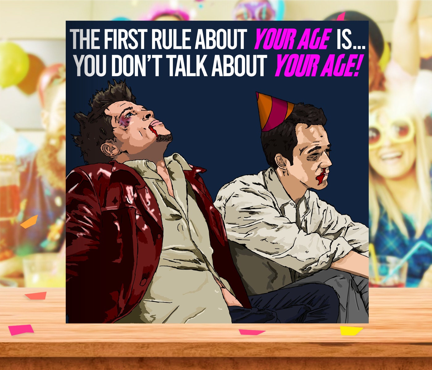 Fight Club Inspired Card, Funny Movie Quote Birthday Card, Rude Meme Birthday Gift, 30th, 40th, 50th for her, for him, Boyfriend, Dad,