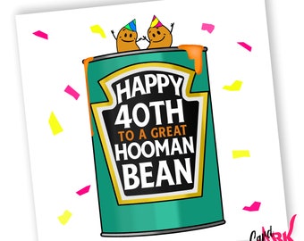 Hooman Bean 40th Card, Human, Funny 40th Birthday Card, 40th, Vegan Cards, Food Pun, Vegan Birthday, Happy 40th for Her, For Him, Boyfriend