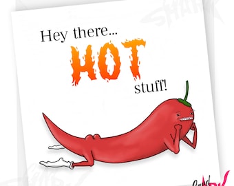 Hot Stuff, Funny Anniversary Card, Spicy, Chilli, Card for Him, For Her, Boyfriend Girlfriend, Cute Bum, Cute Anniversary card, Weird card