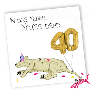 Cartão de aniversário de 40 anos de cachorro, cartão engraçado de aniversário de 40 anos para idosos, cartão de cachorro, cartão de 40 anos para pai, mãe, ele, ela, presente de aniversário de 40 anos