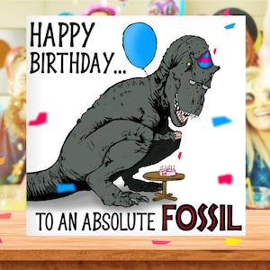 Carte Vous êtes un fossile, carte d'anniversaire drôle de dinosaure, vieux cadeau d'anniversaire, cadeaux de 30e anniversaire, un joyeux 40e anniversaire pour lui, Jurassic Park, carte des 50 ans pour papa