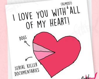 Almost All of My Heart, Funny Anniversary Card, Funny Anniversary Card for Boyfriend, Husband, Him, Documentaries, Killer, Gift