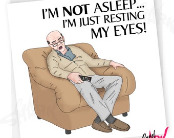 Resting My Eyes! Funny Fathers Day Cards, Funny Cards for Dad, From Daughter, From Son, Snoring, Thanks Dad, Old Dad, Funny gifts for Father