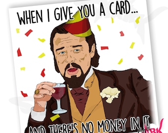 Leonardo Dicaprio Meme Funny Birthday Card, No Money Card, Meme Birthday Cards for Him, Leo Meme, for Her, Birthday Card Meme