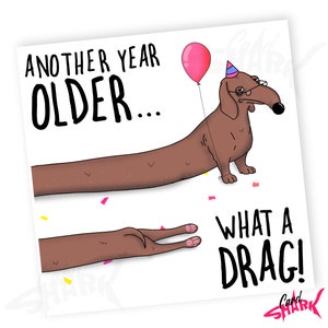 Lustige Geburtstagskarte für Hunde, was für ein Drücker, Sausage Dog, für Mama, Papa, 30th 40th 50th 60th. Hundeliebhaber. Ehemann. Frau. Lustige Karten, Welpe