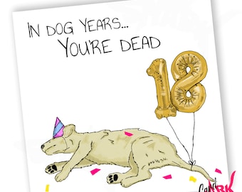 Dog Years 18th Birthday Card, Funny 18th Birthday Gift for Him, Dog Card, Boys 18th Birthday Card Son, For Her, Daughter 18th Gift, 18