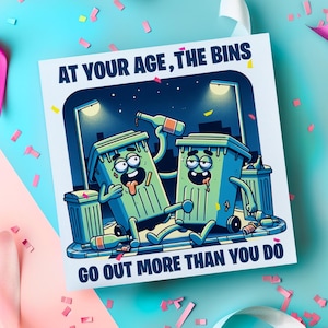 Bins Go Out More Als You Lustig Geburtstagskarte für ihn, für sie, 30., 40., 50., Papa, Freund, Freundin, Mann, Mama, Papa Geschenk