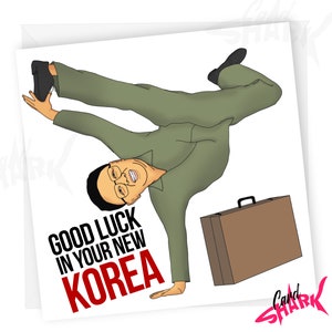 New Korea, New Job Card, Funny Leaving Card, Work Colleague, Funny Goodbye Card, Good Luck in your New Job, Career