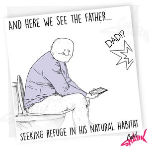 Natural Habitat, Funny Fathers Day Card, Dad on Toilet, Funny card for Dad, From Son, From Daughter, Thanks Dad, funny Birthday Card Dad