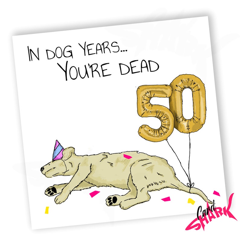 Hond jaar 50e verjaardagskaart, ouderdom grappige 50e verjaardagskaart, hondenkaart, 50e kaart voor papa, moeder, hem, haar, 50e verjaardagscadeau afbeelding 2