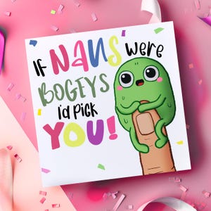 Tarjeta divertida para Nan, tarjetas de cumpleaños para Nan, si las Nans fueran mocos, tarjetas de cumpleaños divertidas, tarjeta linda para la niñera, tarjeta de la abuela, especial, juego de palabras