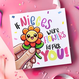 Si les nièces étaient des fleurs, carte drôle pour nièce, cartes d'anniversaire pour nièce, cartes d'anniversaire drôles, jolie carte florale, meilleure nièce, nièce spéciale