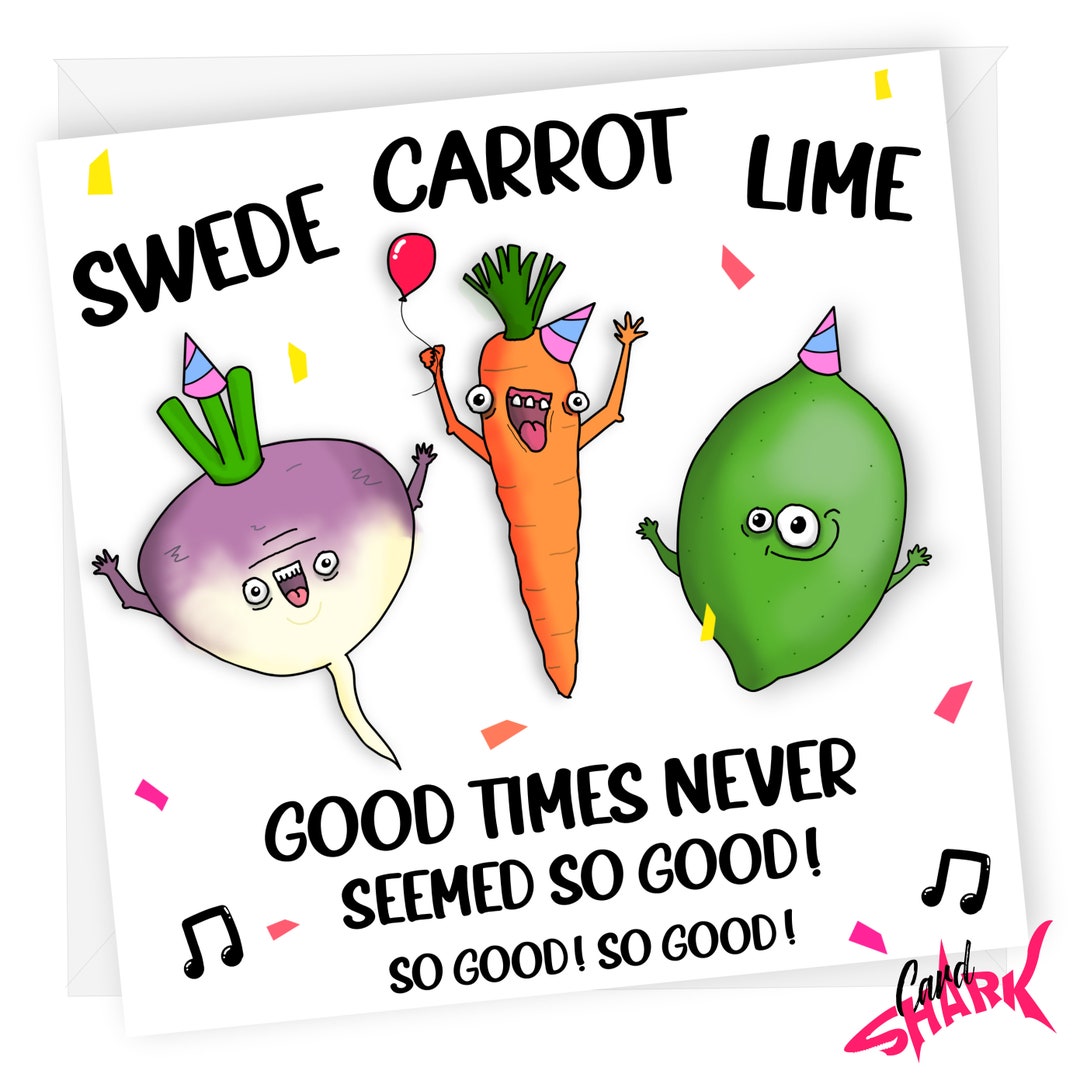 Swede Carrot Lime, Funny Birthday Card, Sweet Caroline, Card for Dad, Mum, Husband, Wife