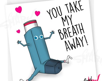 Take My Breath Away, Funny Anniversary Card, Inhaler, Funny Card for Her, Cute Anniversary Card for Boyfriend, For Girlfriend, for Wife